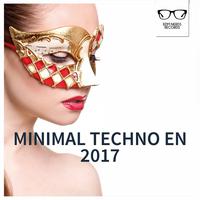 Minimal Techno en 2017