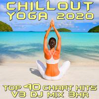 Chill Out Yoga 2020 Top 40 Chart Hits, Vol. 3