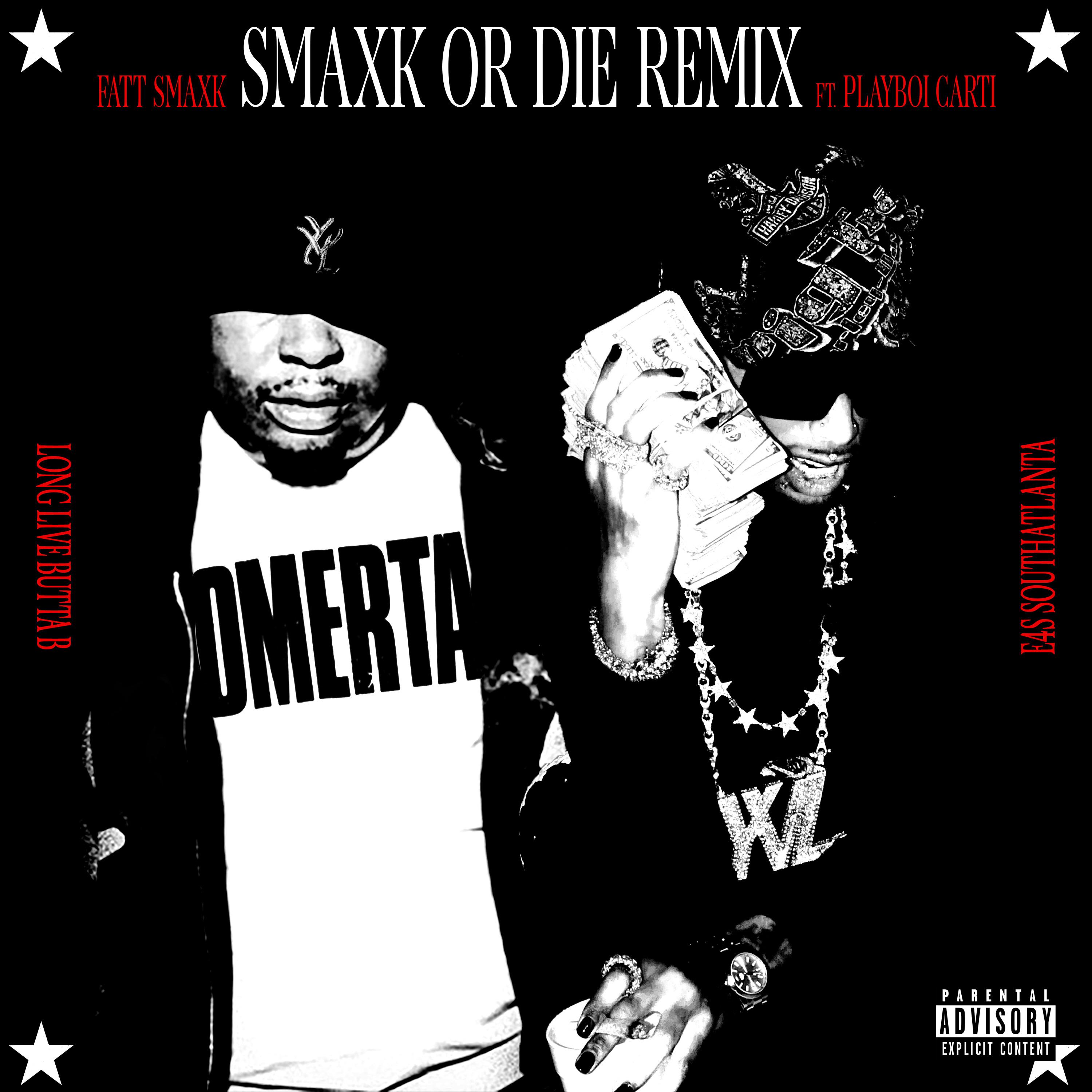 Smaxk Or Die (feat. Playboi Carti)_Fatt Smaxk_Smaxk Or Die (feat. Playboi Carti) | 在线播放_Smaxk Or Die (feat. Playboi Carti)歌词_Smaxk Or Die (feat. Playboi Carti)下载 | 网易云音乐