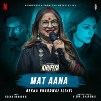 Mat Aana - Rekha Bhardwaj (Live) (From 