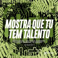 MOSTRA QUE TU TEM TALENTO