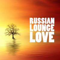 Russian Lounge Love