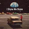 Jay MF Gwap - I Shyne We Shyne