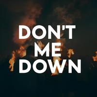 Don’t Cut Me Down