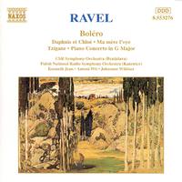 RAVEL: Bolero / Daphnis et Chloe / Piano Concerto / Ma mere l'oye