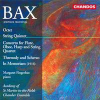 Bax: Octet, String Quintet, Septet Concerto, Threnody and Scherzo & In Memoriam