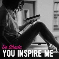 You Inspire Me