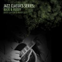 Jazz Classics Series: Buck & Buddy