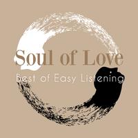 Soul of Love - Best of Easy Listening