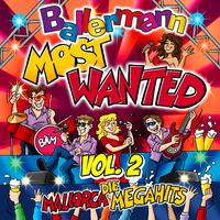 Ballermann Most Wanted Vol. 2 - Die Mallorca Megahits