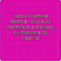 Hace Tiempo (Versión Electrónica Remix)