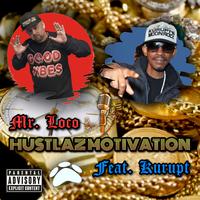 Hustlaz Motivation (feat. Kurupt)