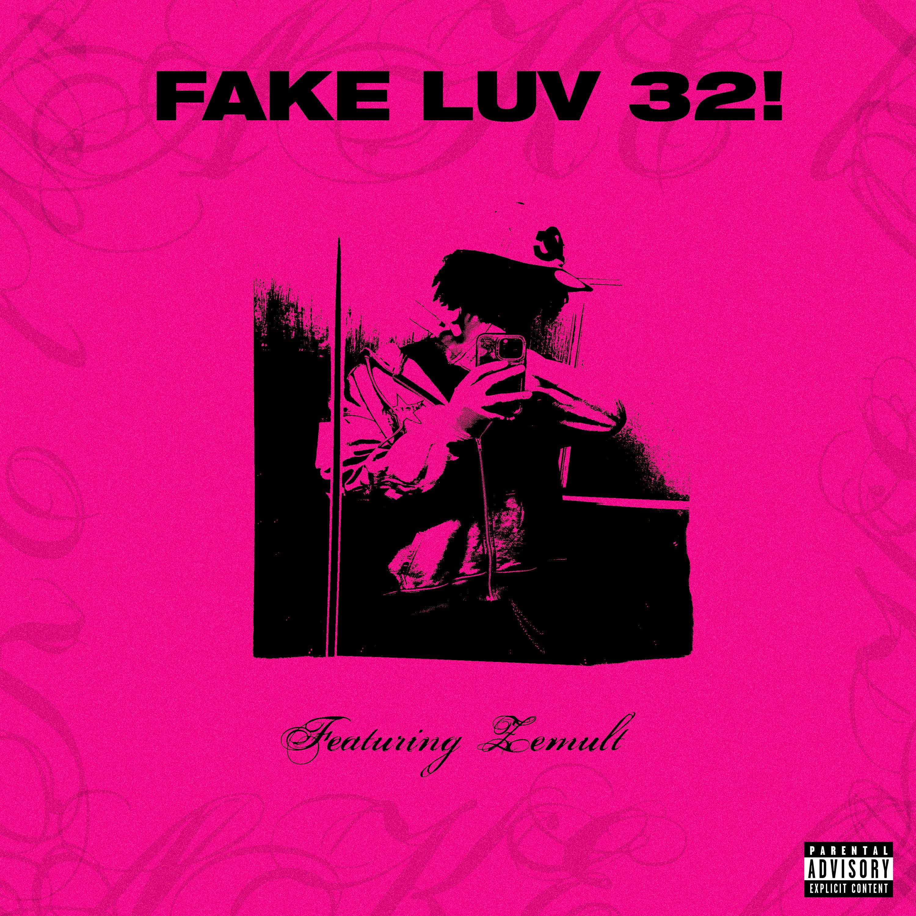 fake luv 32! (feat. zemult)