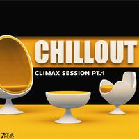 Climax Chill Out Session, Pt. 1