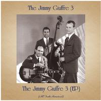 The Jimmy Giuffre 3 (EP) (All Tracks Remastered)