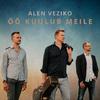 Alen Veziko - Öö kuulub meile