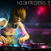 Nightriders, 3