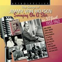 The Songs of Jimmy Van Heusen: Swinging On A Star