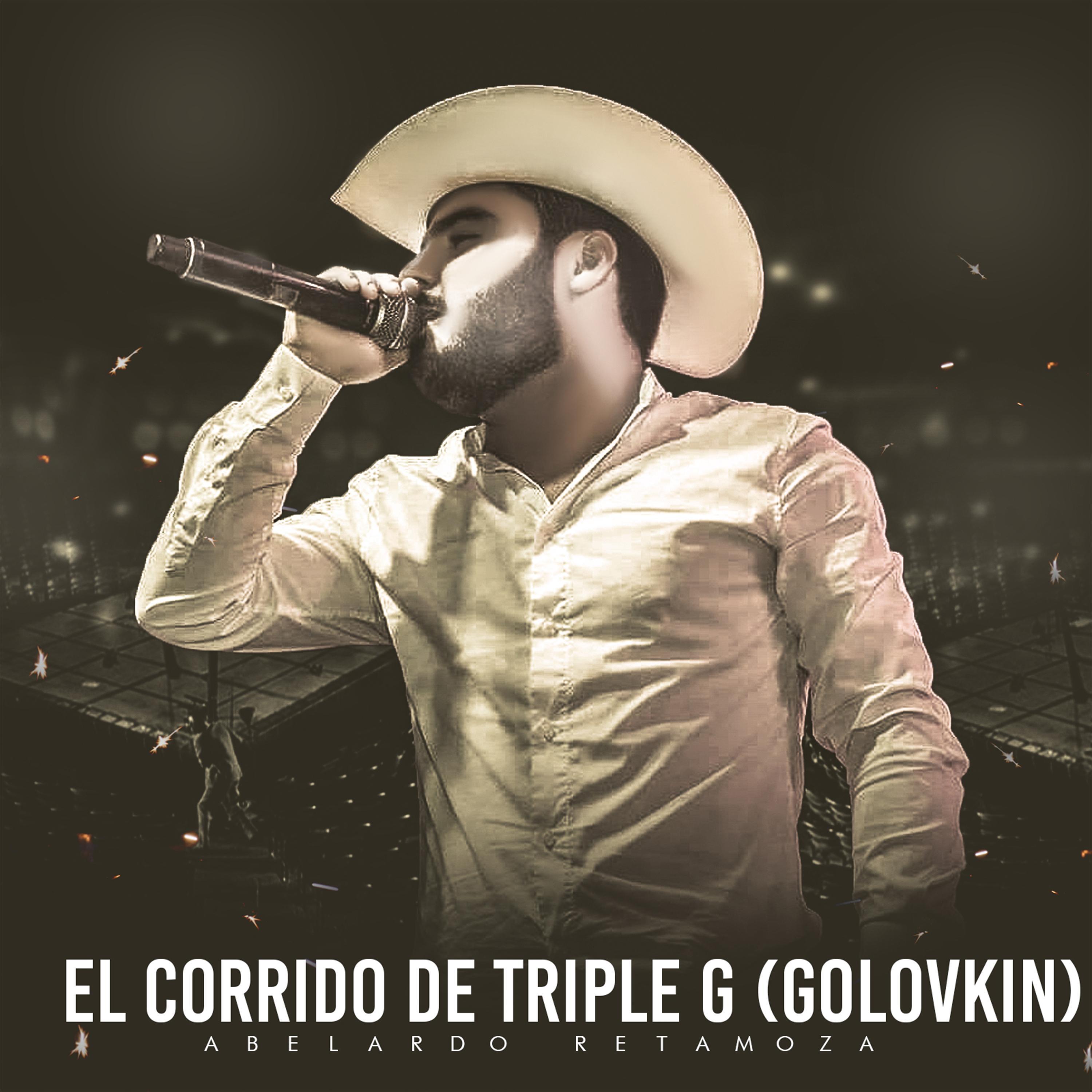 El Corrido de Triple G (Golovkin)