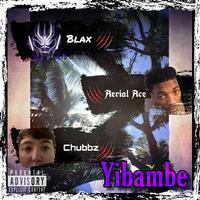 Yibambe (feat. Aerial Ace & Blax)