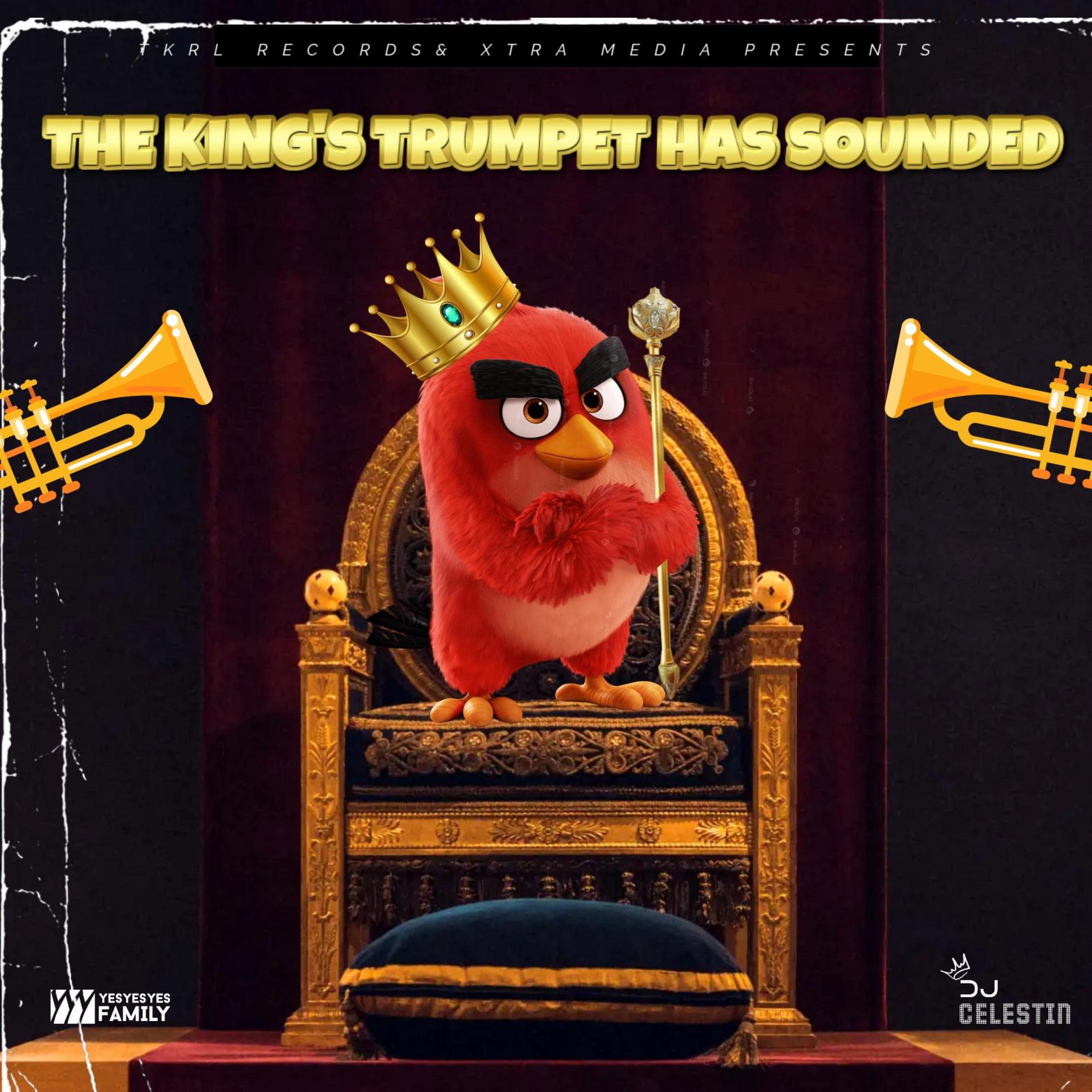 The King's Trumpet Has Sounded