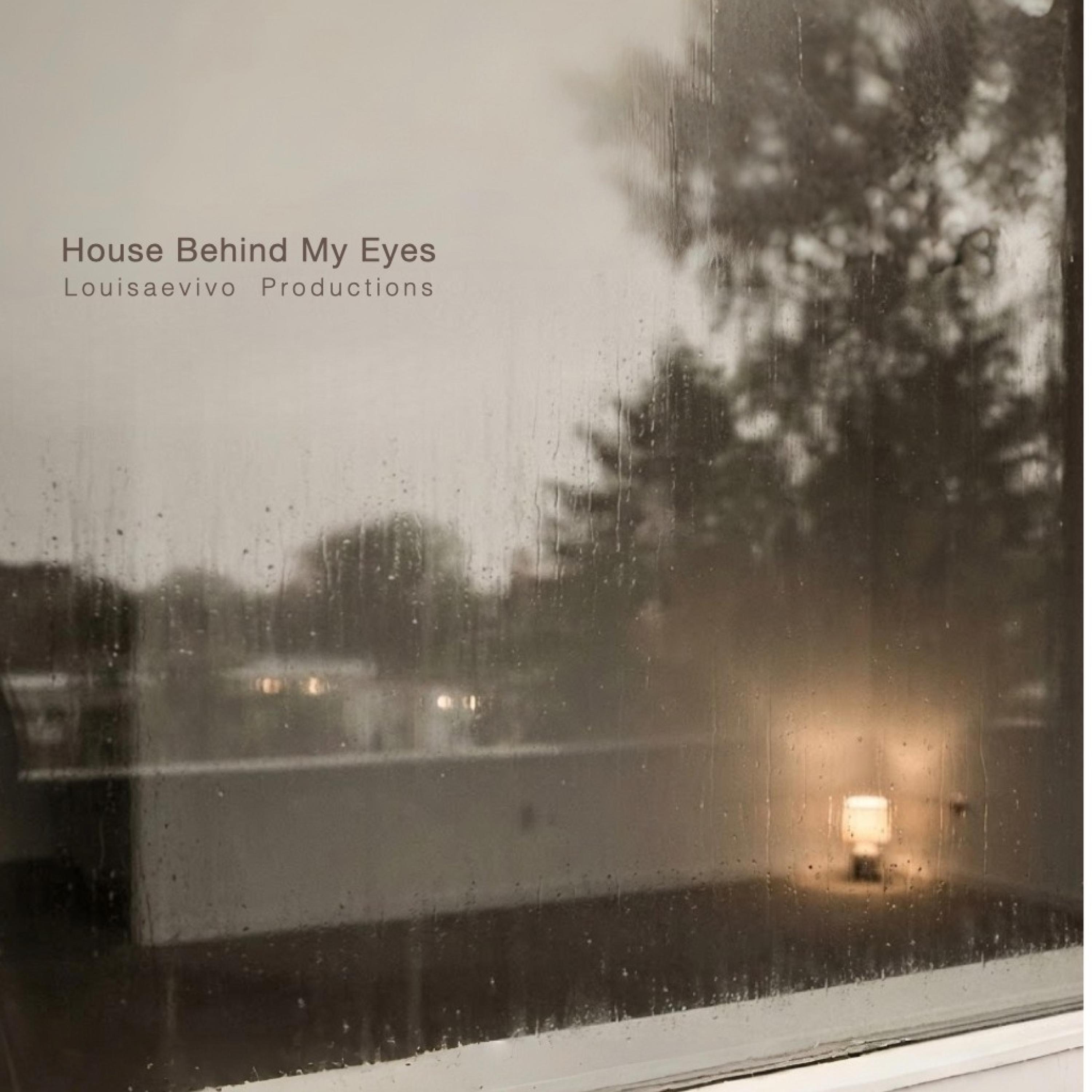 House Behind My Eyes