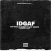 That McAllen Family - IDGAF (feat. Hard Target & Country Cody)