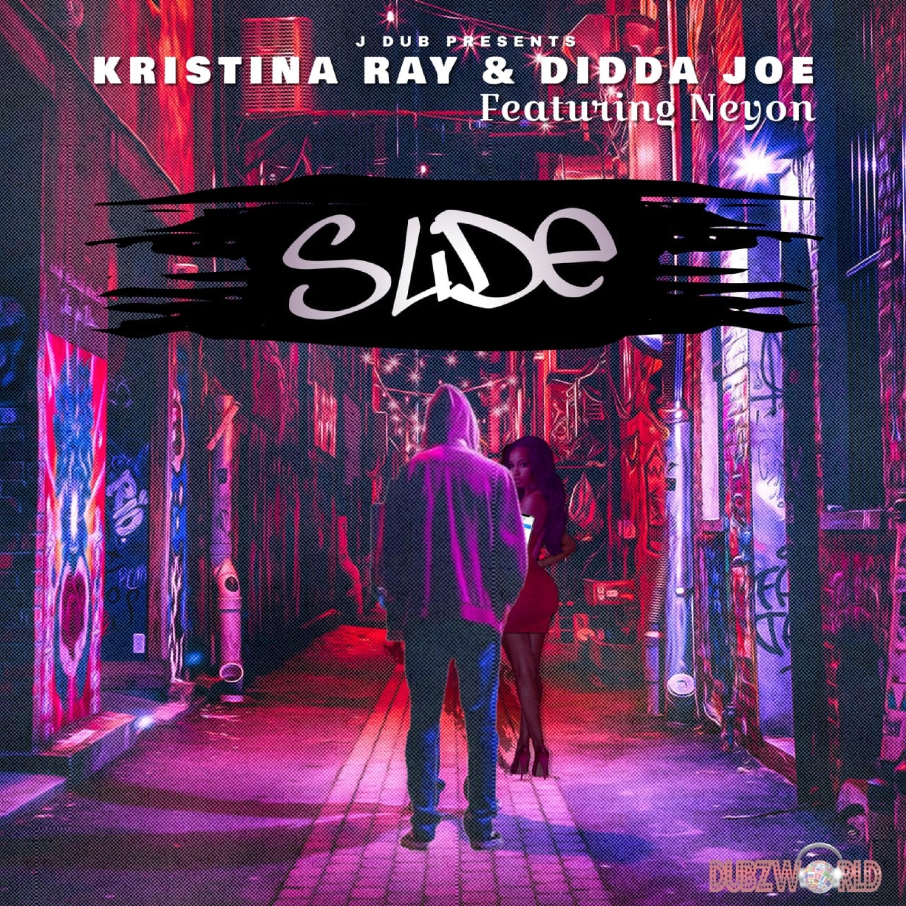 Slide (feat. Kristina Ray, Didda Joe & Neyon Prime)