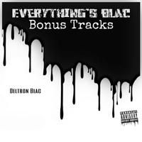 Everything's Blac s (Bonus Track)