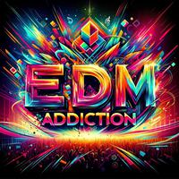 EDM Addiction