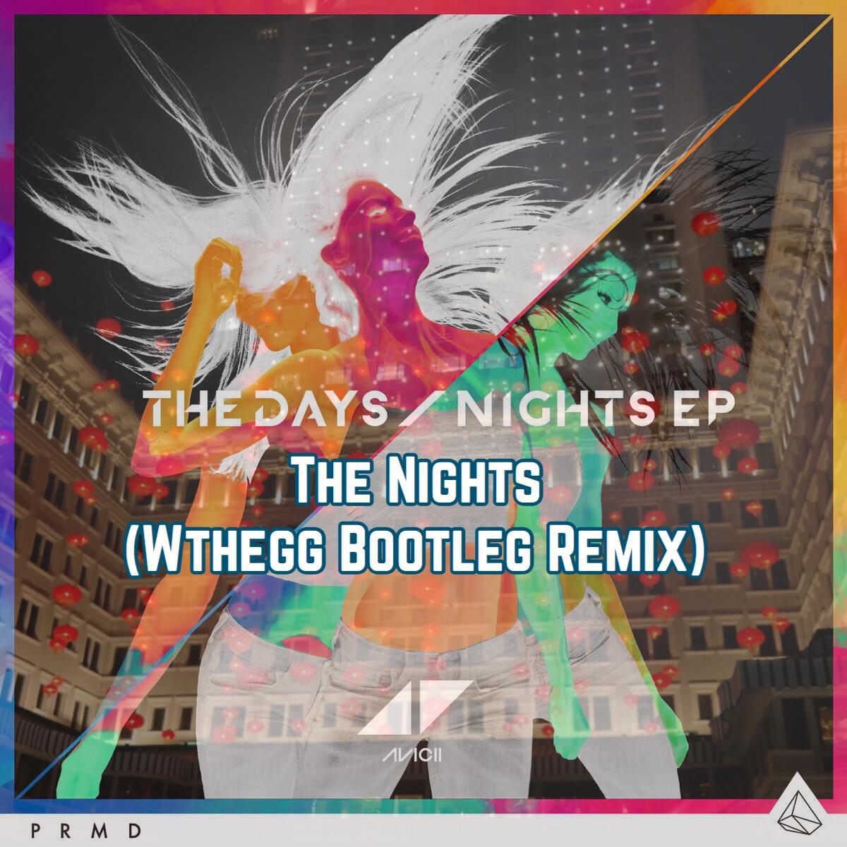 avicii-the nights(wthegg remix)
