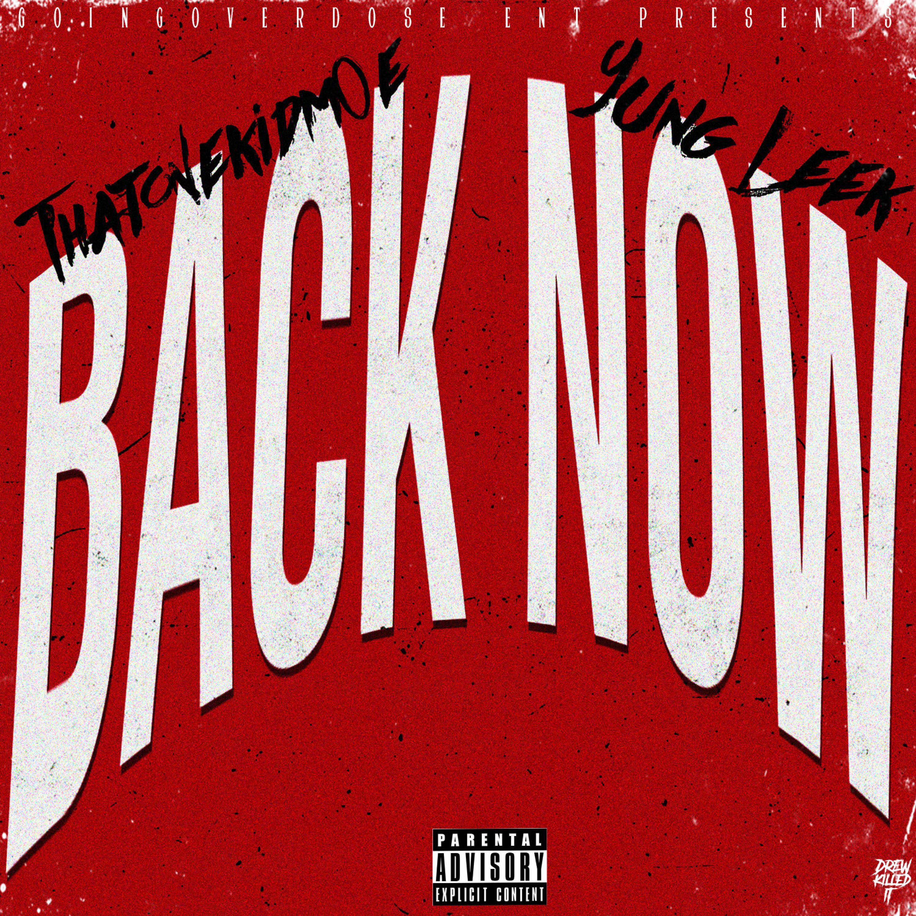 Back Now (feat. Yung Leek)