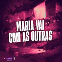 Maria Vai Com as Outras