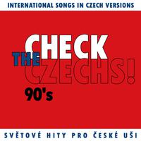 Check The Czechs! 90´s - international songs in Czech versions