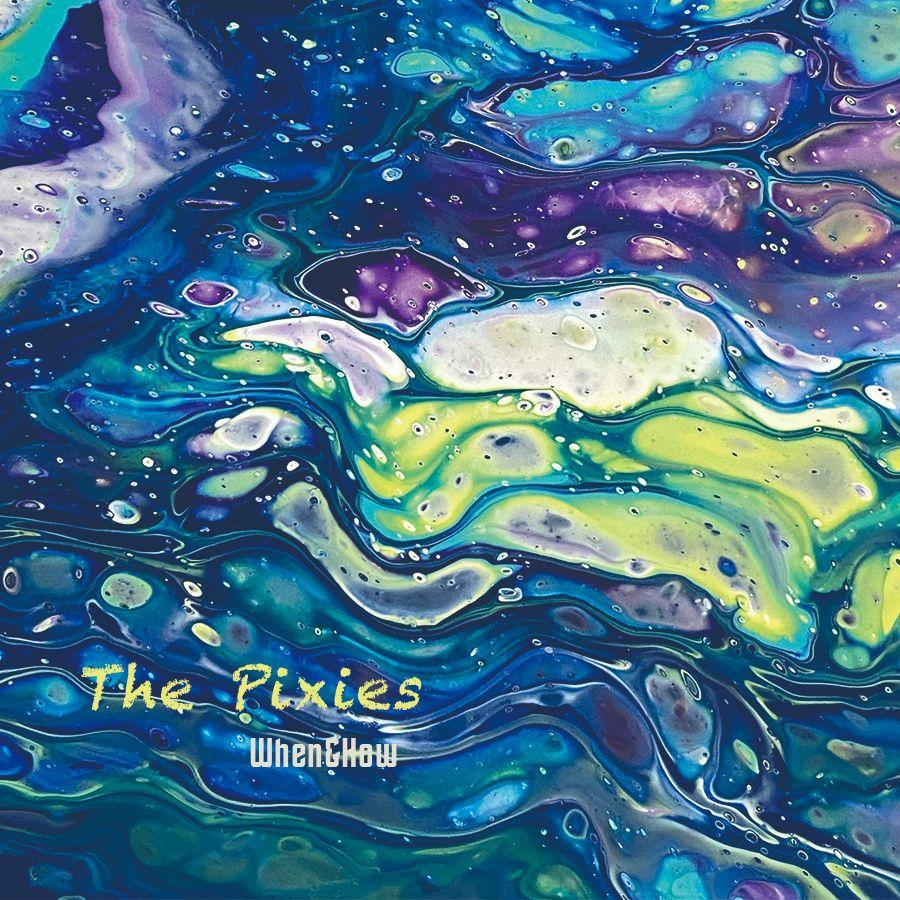 When&How-小妖精 the pixies（When&How remix）