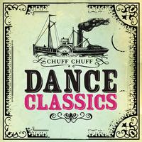 Chuff Chuff Dance Classics