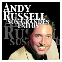 Andy Russell - Sus Grandes Éxitos