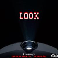 Look (feat. SirReal World & Status631)