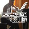 Delphen - A sad day (Original Motion Picture Soundtrack)