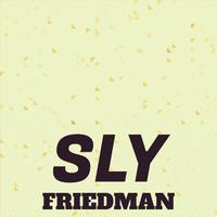 Sly Friedman