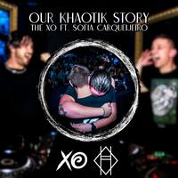 Our Khaotik Story (feat. Sofia Carqueijeiro)