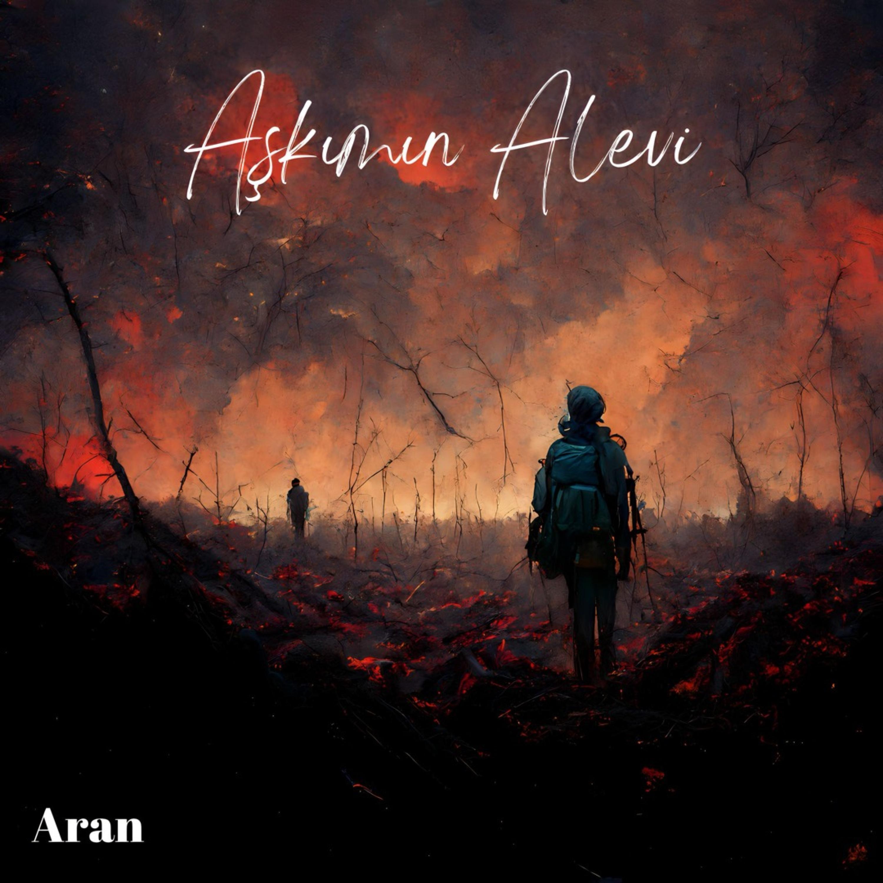 aşkımın alevi歌手：aran发行时间：2023-12-17发行公司： 5280386 r