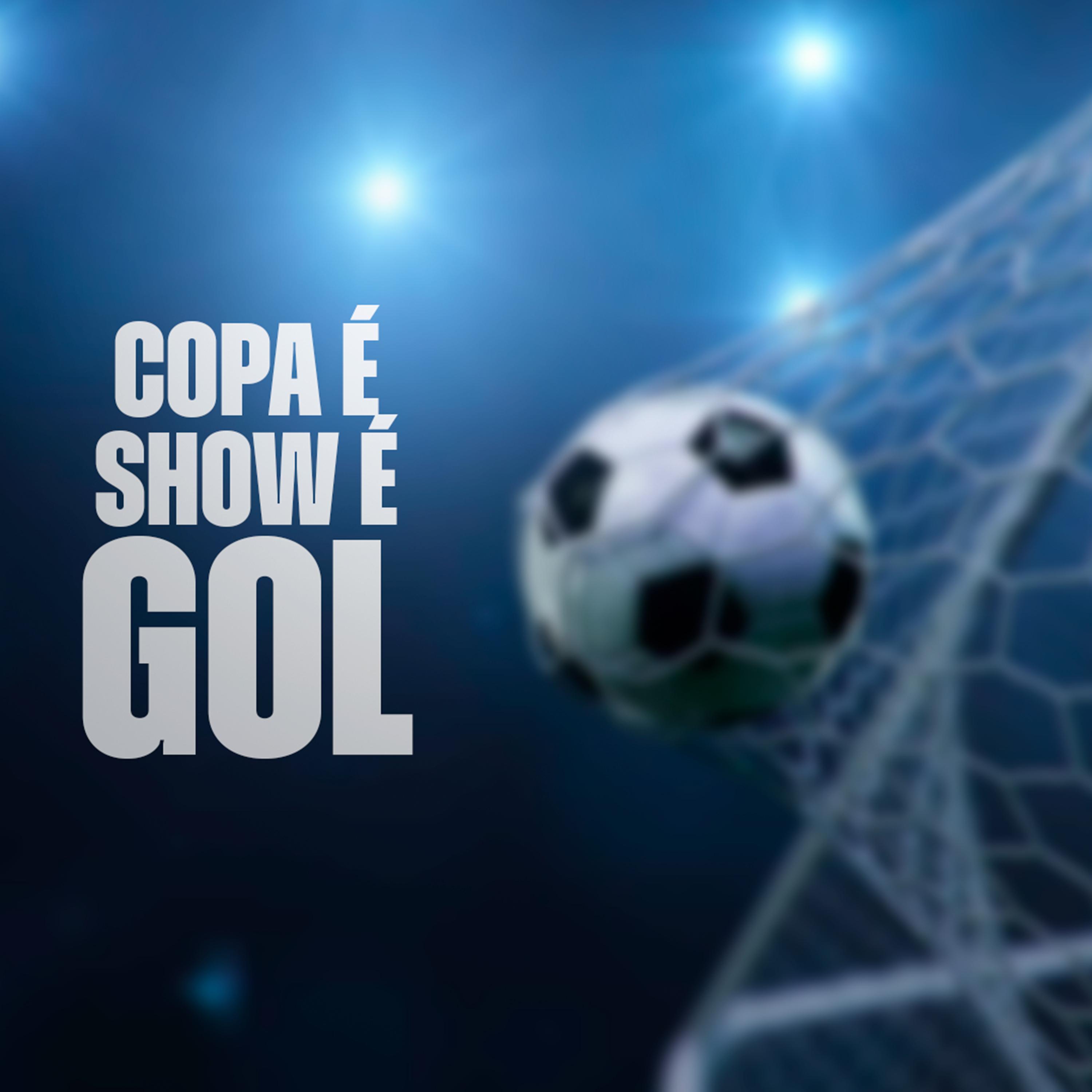 Copa É Show É Gol