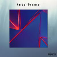 Harder Dreamer Beat 22