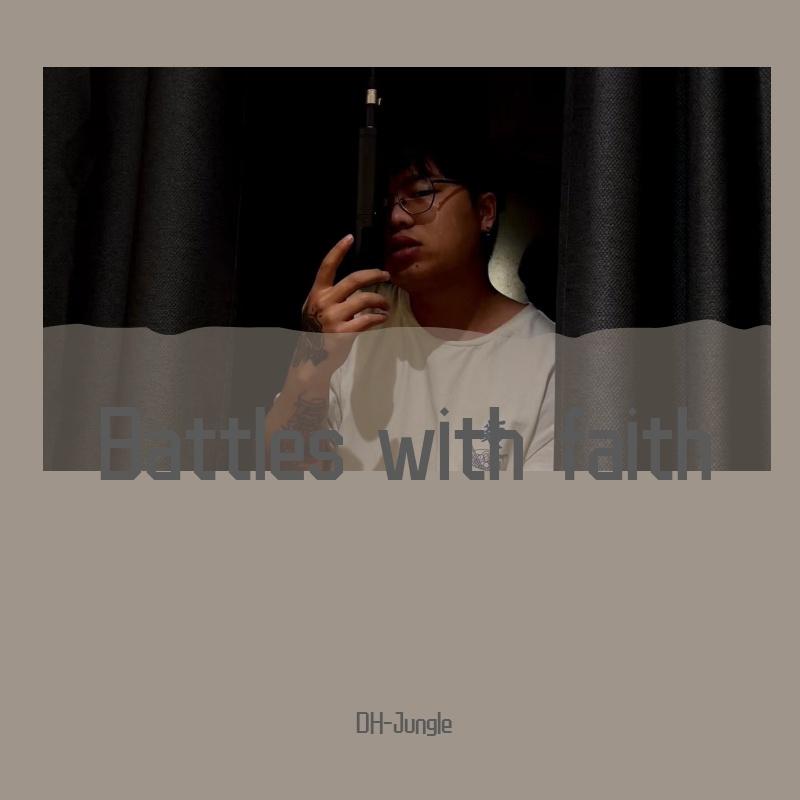 Battles with faith（Prod.DIVINE MUSIC）