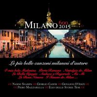 Milano 2015 - Canzoni Milanesi d'Autore