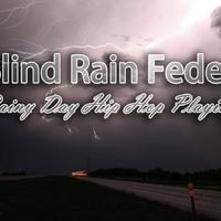 Blind Rain Feder资料,Blind Rain Feder最新歌曲,Blind Rain FederMV视频,Blind Rain Feder音乐专辑,Blind Rain Feder好听的歌