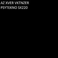 AZ XVER VKTNZER - PSYTEKNO SX9904