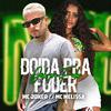 Mc Joker - Doida pra Fuder