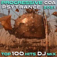 Progressive Goa Psytrance 2021 Top 100 Hits DJ Mix